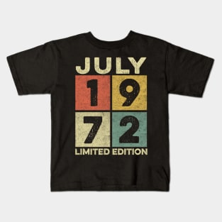 50 Year Old 50th Birthday Design for July 1972 born Limited Edition Legend BDay Gift Kids T-Shirt